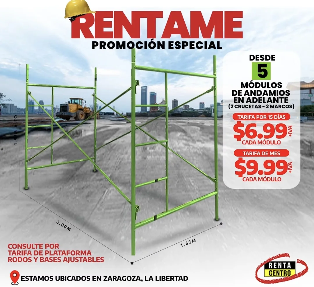 Promoción RentaCentro El Salvador — andamios desde 5 módulos: $6.99 por 15 días o $9.99 al mes cada módulo (+IVA).